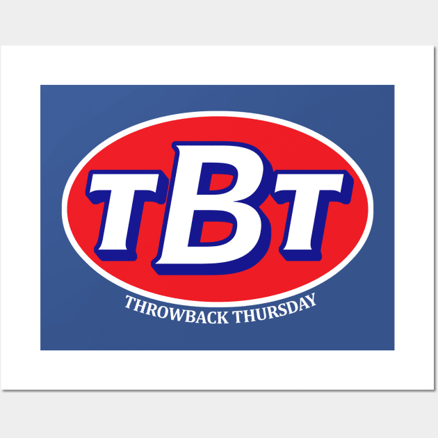 Throwback Thursday TBT (labeled variant) Wall Art by GloopTrekker